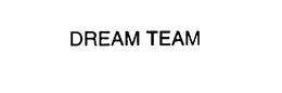 DREAM TEAM trademark