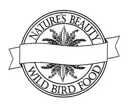NATURE'S BEAUTY WILD BIRD FOOD trademark
