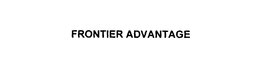 FRONTIER ADVANTAGE trademark