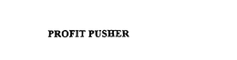 PROFIT PUSHER trademark