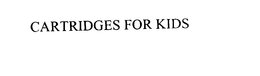 CARTRIDGES FOR KIDS trademark