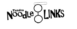 TUNDRA NOODLE LINKS trademark