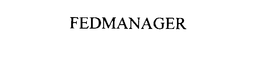 FEDMANAGER trademark