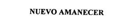 NUEVO AMANECER trademark