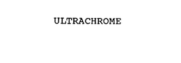 ULTRACHROME trademark