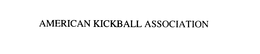 AMERICAN KICKBALL ASSOCIATION trademark
