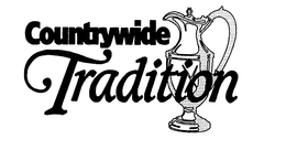 COUNTRYWIDE TRADITION trademark