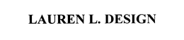 LAUREN L. DESIGN trademark