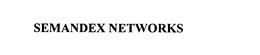 SEMANDEX NETWORKS trademark