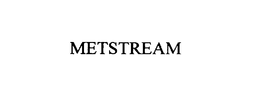 METSTREAM trademark