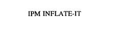 IPM INFLATE-IT trademark