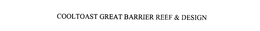COOLTOAST GREAT BARRIER REEF trademark