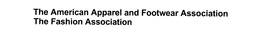 THE AMERICAN APPAREL AND FOOTWEAR ASSOCIATION THE FASHION ASSOCIATION trademark