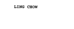 LING CHOW trademark