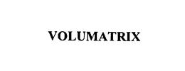 VOLUMATRIX trademark