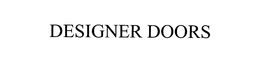 DESIGNER DOORS trademark