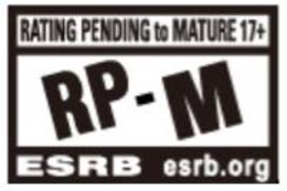 RATING PENDINGTO MATURE 17+ RP-M ESRB ESRB.ORG trademark