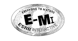 EVERYONE TO MATURE E-MI ESRB INTERACTIVE trademark