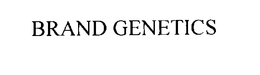 BRAND GENETICS trademark