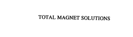 TOTAL MAGNETIC SOLUTIONS trademark