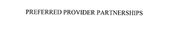 PREFERRED PROVIDER PARTNERSHIPS trademark