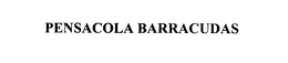 PENSACOLA BARRACUDAS trademark