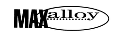 MAXALLOY trademark