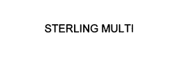 STERLING MULTI trademark