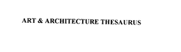 ART & ARCHITECTURE THESAURUS trademark