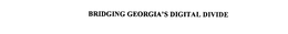 BRIDGING GEORGIA'S DIGITAL DIVIDE trademark