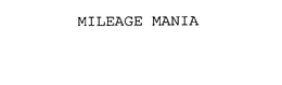 MILEAGE MANIA trademark