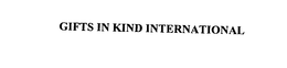 GIFTS IN KIND INTERNATIONAL trademark