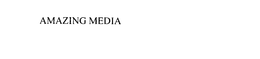 AMAZING MEDIA trademark