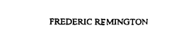 FREDERIC REMINGTON trademark