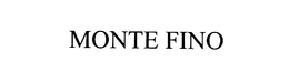 MONTE FINO trademark