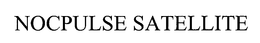 NOCPULSE SATELLITE trademark