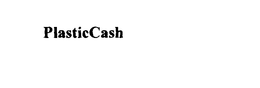 PLASTICCASH trademark