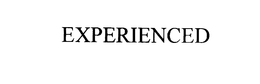 EXPERIENCED trademark