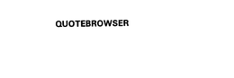 QUOTEBROWSER trademark
