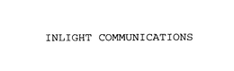 INLIGHT COMMUNICATIONS trademark