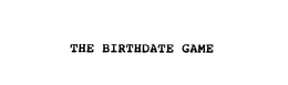 THE BIRTHDATE GAME trademark