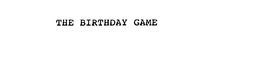 THE BIRTHDAY GAME trademark