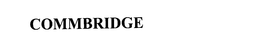 COMMBRIDGE trademark