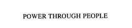 POWER THROUGH PEOPLE trademark