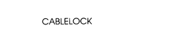 CABLELOCK trademark