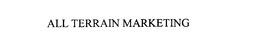 ALL TERRAIN MARKETING trademark