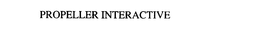 PROPELLER INTERACTIVE trademark
