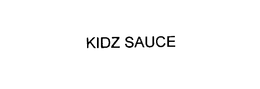 KIDZ SAUCE trademark