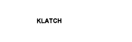 KLATCH trademark