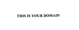 THIS IS YOUR DOMAIN trademark
